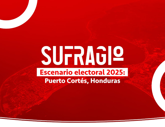 Escenario Electoral 2025: Puerto Cortés, Honduras Escenario electoral en Puerto Cortés.